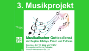 Mehr über den Artikel erfahren Musikalischer Gottesdienst 10. März / 3. Regionales Musikprojekt
